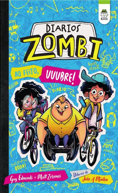 Diarios Zombi: Ao feito, uuubre!