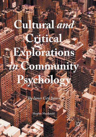 Cultural and Critical Explorations in Community Psychology