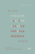 Wie aus Fehlern Chancen werden
