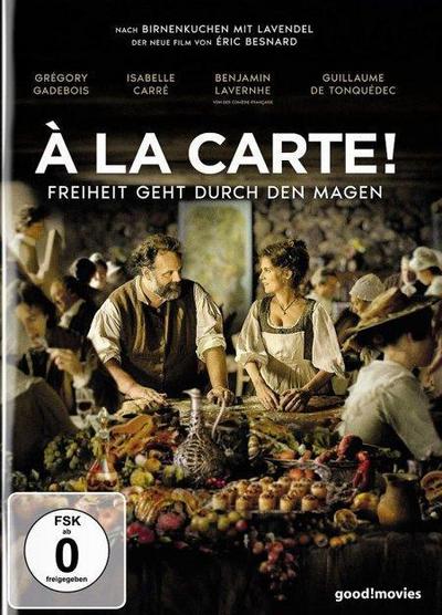 À la Carte! - Freiheit geht durch den Magen