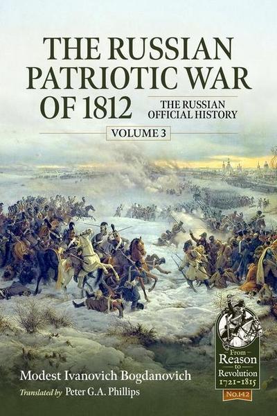The Russian Patriotic War of 1812 Volume 3