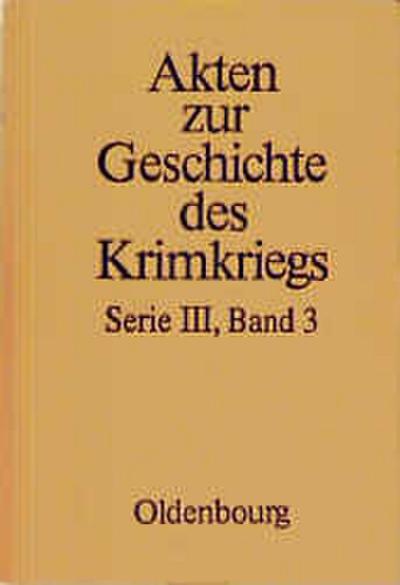 Akten zur Geschichte des Krimkrieges III, Englische Akten 3