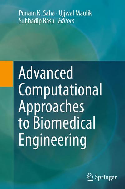 Advanced Computational Approaches to Biomedical Engineering