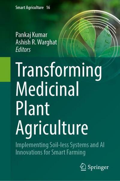 Transforming Medicinal Plant Agriculture