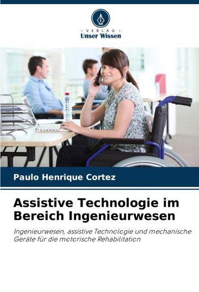 Assistive Technologie im Bereich Ingenieurwesen
