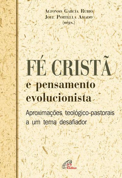 Fé cristã e pensamento evolucionista