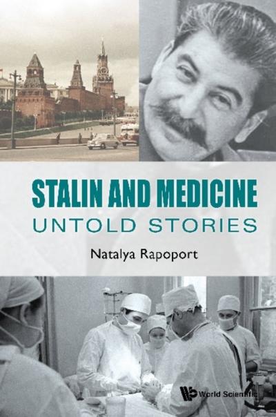 STALIN AND MEDICINE: UNTOLD STORIES