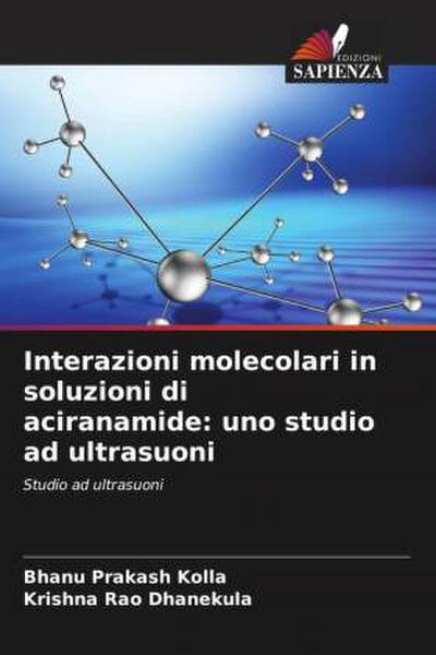Interazioni molecolari in soluzioni di aciranamide: uno studio ad ultrasuoni