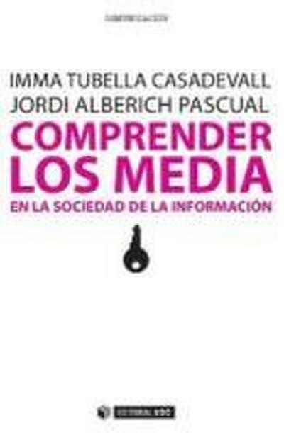Comprender los Media en la sociedad de la información.