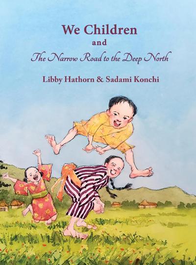 We Children and The Narrow Road to the Deep North