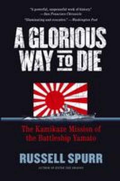 Glorious Way to Die, A