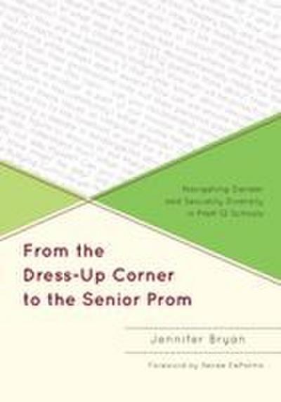 From the Dress-Up Corner to the Senior Prom