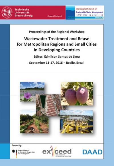 Wastewater Treatment and Reuse for Metropolitan Regions and Small Cities in Developing Countries