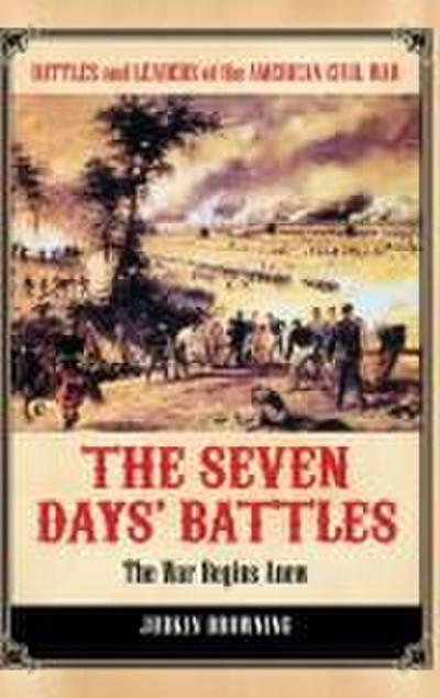 The Seven Days’ Battles
