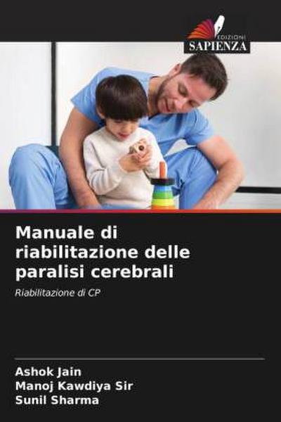 Manuale di riabilitazione delle paralisi cerebrali