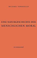 Eine Naturgeschichte der menschlichen Moral