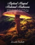 Mystical Magical Medicinal Mushrooms