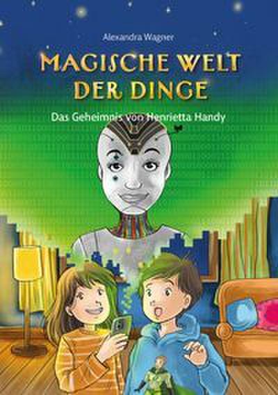 Magische Welt der Dinge - Das Geheimnis von Henrietta Handy