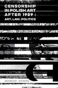 Censorship in Polish Art After 1989