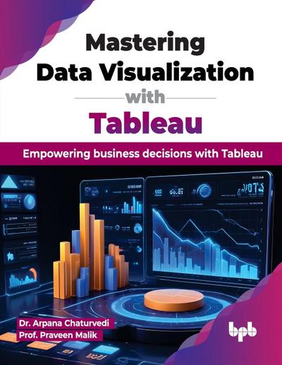 Mastering Data Visualization with Tableau