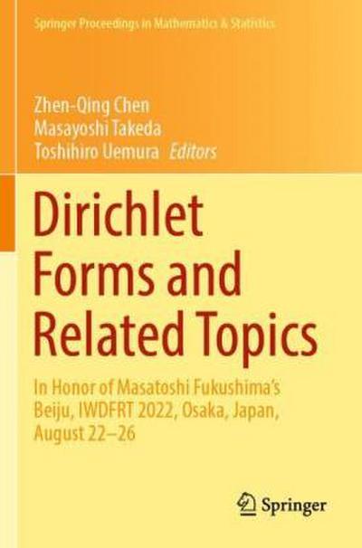 Dirichlet Forms and Related Topics