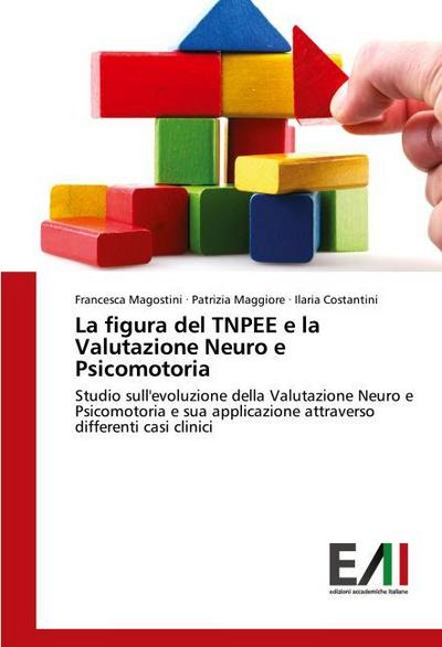 La figura del TNPEE e la Valutazione Neuro e Psicomotoria