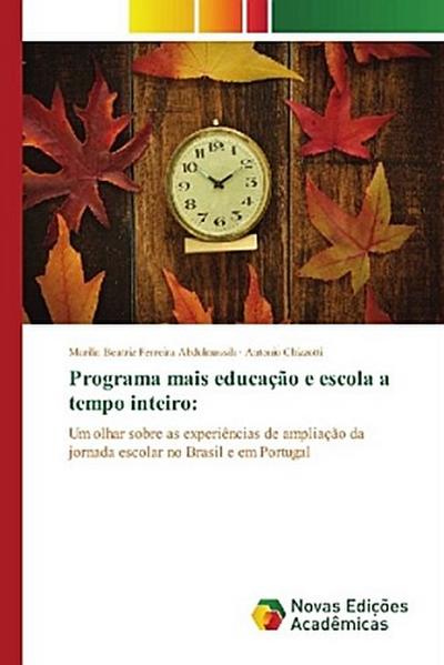 Programa mais educação e escola a tempo inteiro: