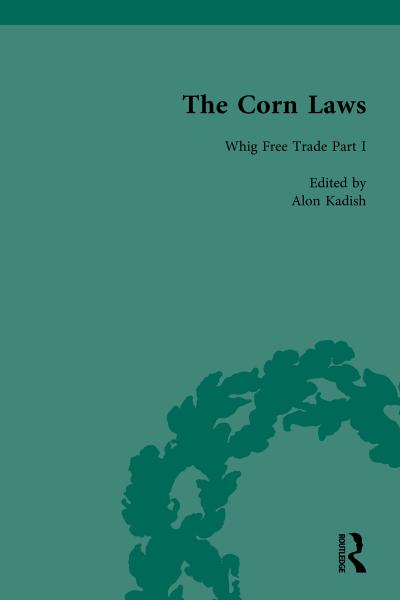 The Corn Laws Vol 1