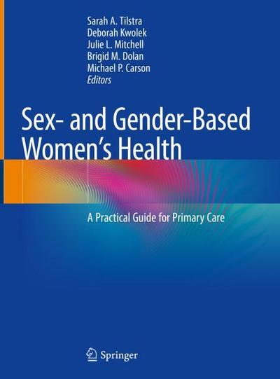 Sex- and Gender-Based Women’s Health