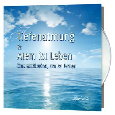 Tiefenatmung & Atem ist Leben