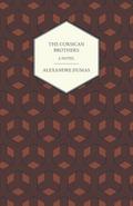 The Corsican Brothers - A Novel