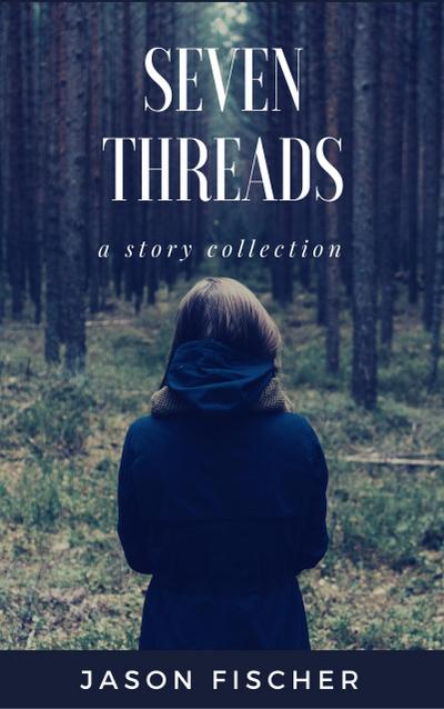 Seven Threads