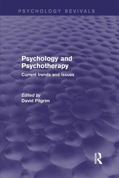 Psychology and Psychotherapy (Psychology Revivals)