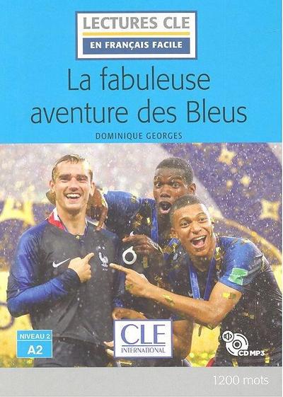 Georges, D: Fabuleuse aventure des Bleus - Livre + CD