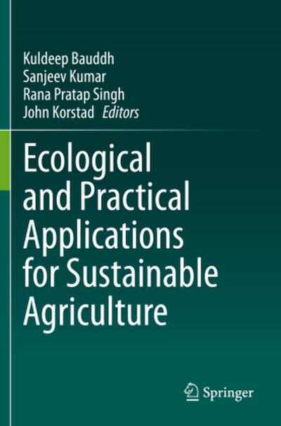 Ecological and Practical Applications for Sustainable Agriculture