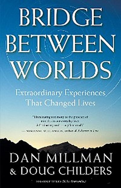 Bridge Between Worlds