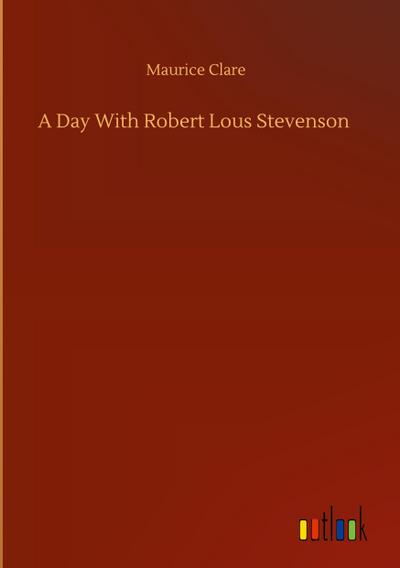 A Day With Robert Lous Stevenson