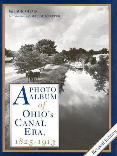 A Photo Album of Ohio’s Canal Era, 1825-1913
