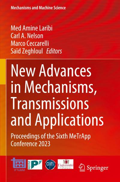 New Advances in Mechanisms, Transmissions and Applications