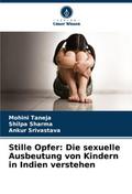 Stille Opfer: Die sexuelle Ausbeutung von Kindern 