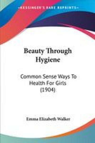 Beauty Through Hygiene