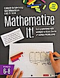 Mathematize It! [Grades 6-8]