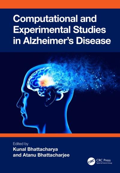 Computational and Experimental Studies in Alzheimer’s Disease