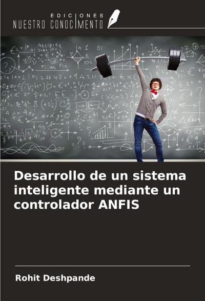 Desarrollo de un sistema inteligente mediante un controlador ANFIS