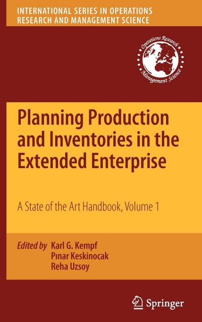 Planning Production and Inventories in the Extended Enterprise, Volume 1
