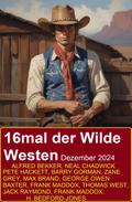 16mal der Wilde Westen Dezember 2024