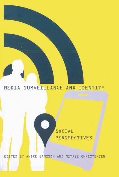Media, Surveillance and Identity