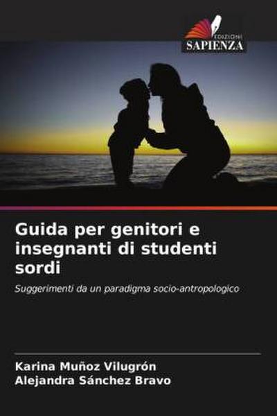 Guida per genitori e insegnanti di studenti sordi