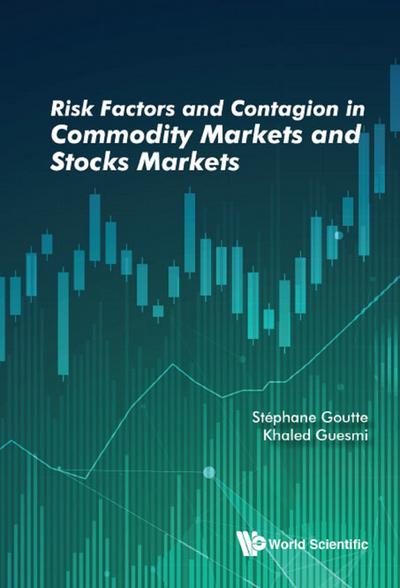 RISK FACTORS & CONTAGION IN COMMODITY MARKETS & STOCKS MKT
