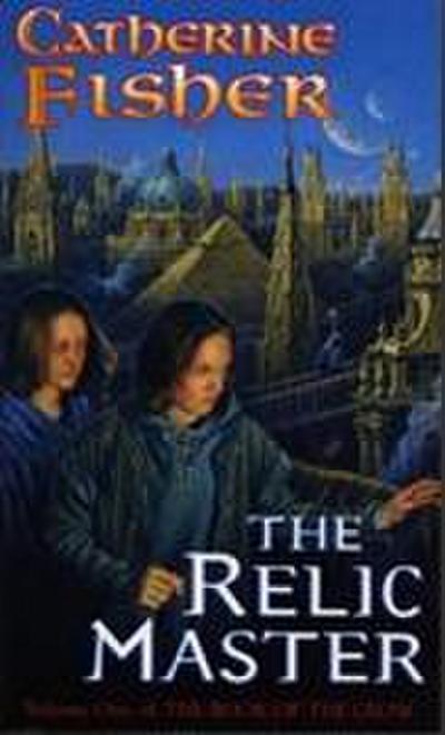 The Relic Master: Book Of The Crow 1